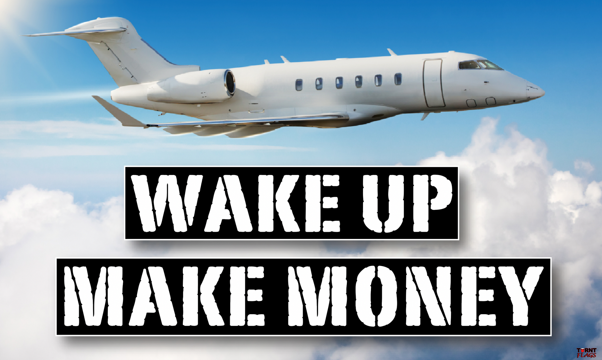 Wake Up Make Money (Private Jet)